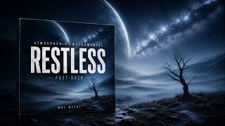 Full Restless | Atmospheric Post-Rock Instrumental Update