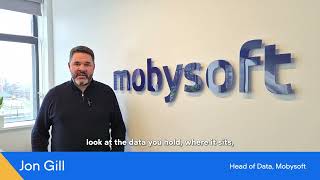 Mobysoft Data Strategy Insight: Jon Gill, Head of Data, Mobysoft on Where to Start