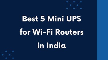 5 Best Mini UPS for Wi-Fi Routers in India 2024 | Online Shopping | Reviews