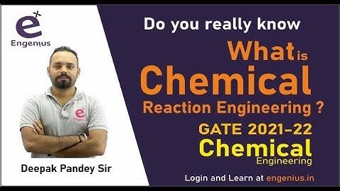 Engenius : Chemical Reaction Engineering Introduction / Chemical Engineering GATE 2021 - BeEngenius