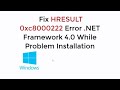 Fix HRESULT 0xc8000222 Error .NET Framework 4.0 While Problem Installation