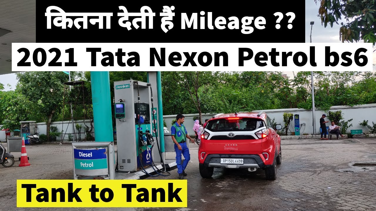 Tata Nexon 2021 Petrol BS6 Tank to Tank Mileage Test YouTube