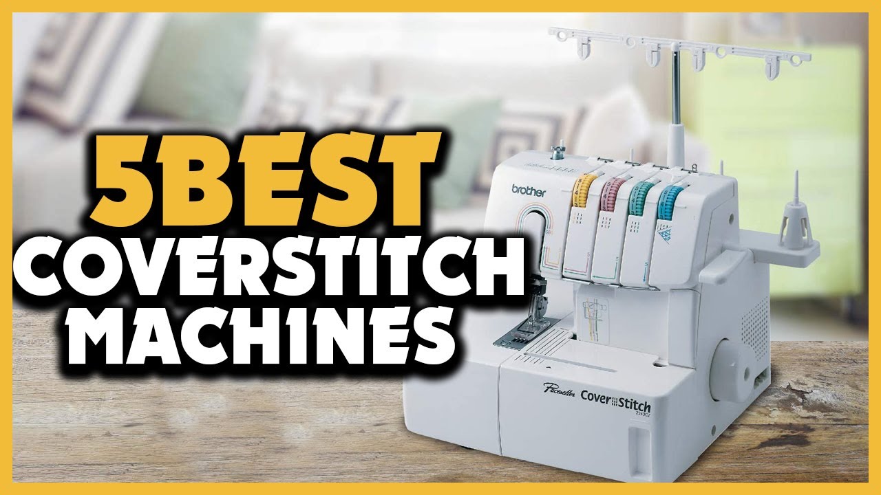 The Best Coverstitch Machines USA (an Owners Review)