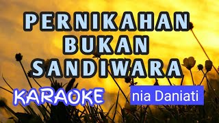 Pernikahan Bukan Sandiwara  Karaoke  Nia Daniati Vokal Wanita  Hq 