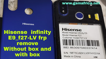 Hisense infinity E9_f27-LV frp remove Google account