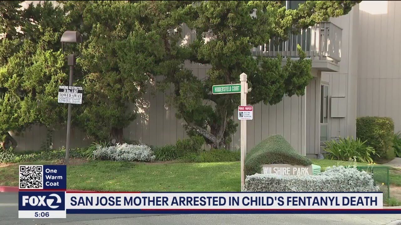 San Jose mother accused in toddler's fentanyl death located by police ...