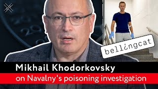 Mikhail Khodorkovsky on Navalny's poisoning investigation