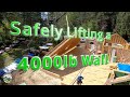 Safely Lifiting a 4000lb Wall