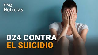 024: The suicide prevention hotline operates 24 hours a day and is free and confidential | RTVE