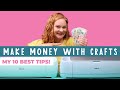 10 Tips for Making Money with Crafts (+ link to more tips!)