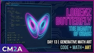 Day 13 - Lorenz Butterfly: The Beauty of Chaos | Generative Math Art