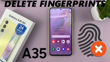 How To Delete Registered Fingerprints On Samsung Galaxy A35 5G