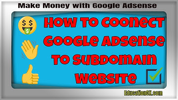 How to Connect Google Adsense to Subdomain Website