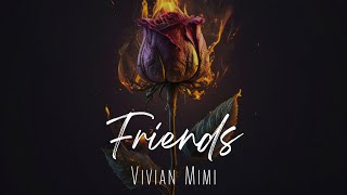 Friends - Vivian Mimi (Official Audio)