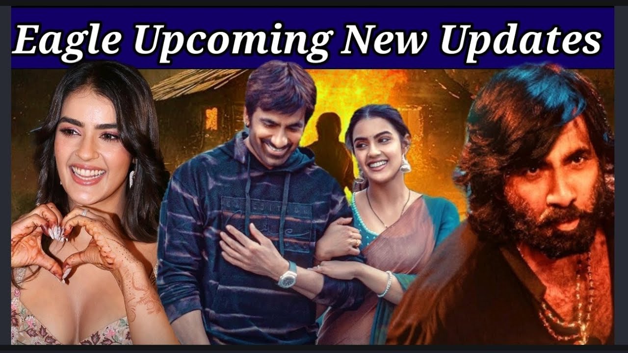 Eagle Ravi Teja 2024 Upcoming Movie All New Updates, Sabhi Record ...