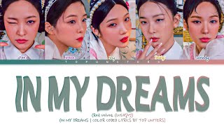 Red Velvet - “In My Dreams” | Color Coded Lyrics