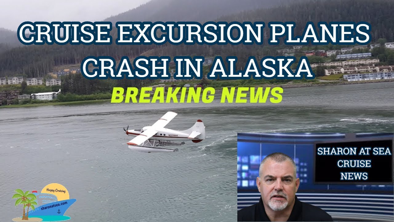 ALASKA CRUISE EXCURSION PLANE CRASH  | BREAKING NEWS