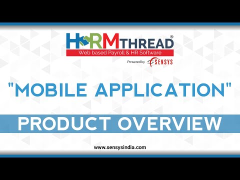 HRMThread introduce THE MOBILE APP MANAGEMENT SOFTWARE | SENSYS | PAYROLL SOFTWARE
