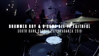 Video thumbnail of "Drummer Boy & O Come All Ye Faithful | South Bank Carols Extravaganza 2019 | Live Drum Cam"