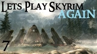 Lets Play Skyrim Again : Chapter 1 Part 7
