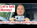 How much does a UK gardener earn. Let’s talk money.