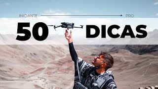 50 DICAS DE DRONE DO INICIANTE AO AVANÇADO