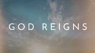John Burland - God Reigns Official Lyric Video