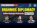 BrahMos Diplomacy | India's Strategic Push in the Indo-Pacific | Beyond Classroom | NEXT IAS