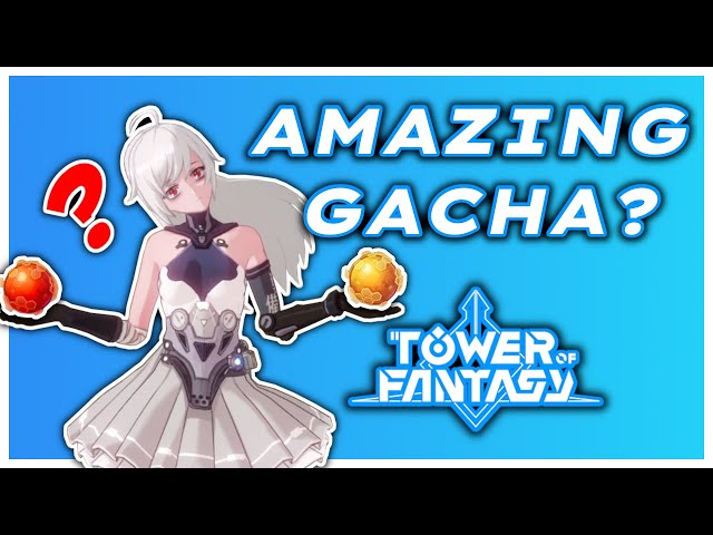 Here's the 'Tower of Fantasy' Gacha System, Explained