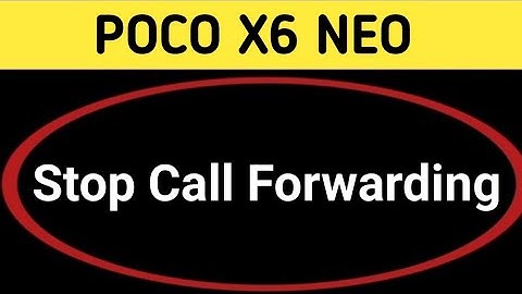 poco x6 neo mein call forward kaise hataye, how to stop call forwarding in poco x6 neo