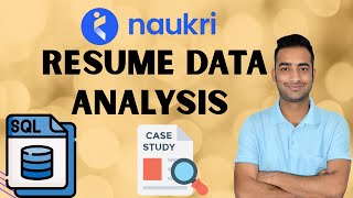 SQL Case Study : Naukri Resume Data Analysis | Data Analytics Project