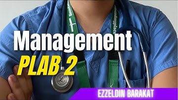 PLAB 2 - Management part 1
