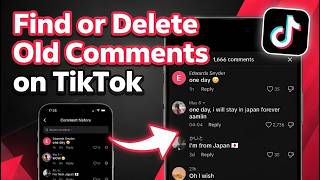 How to Find or Delete Old Comments you Left on TikTok | Updated Method