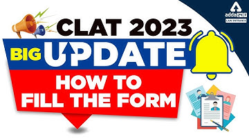 CLAT Form Filling 2023 | How To Fill The Form | Full Details