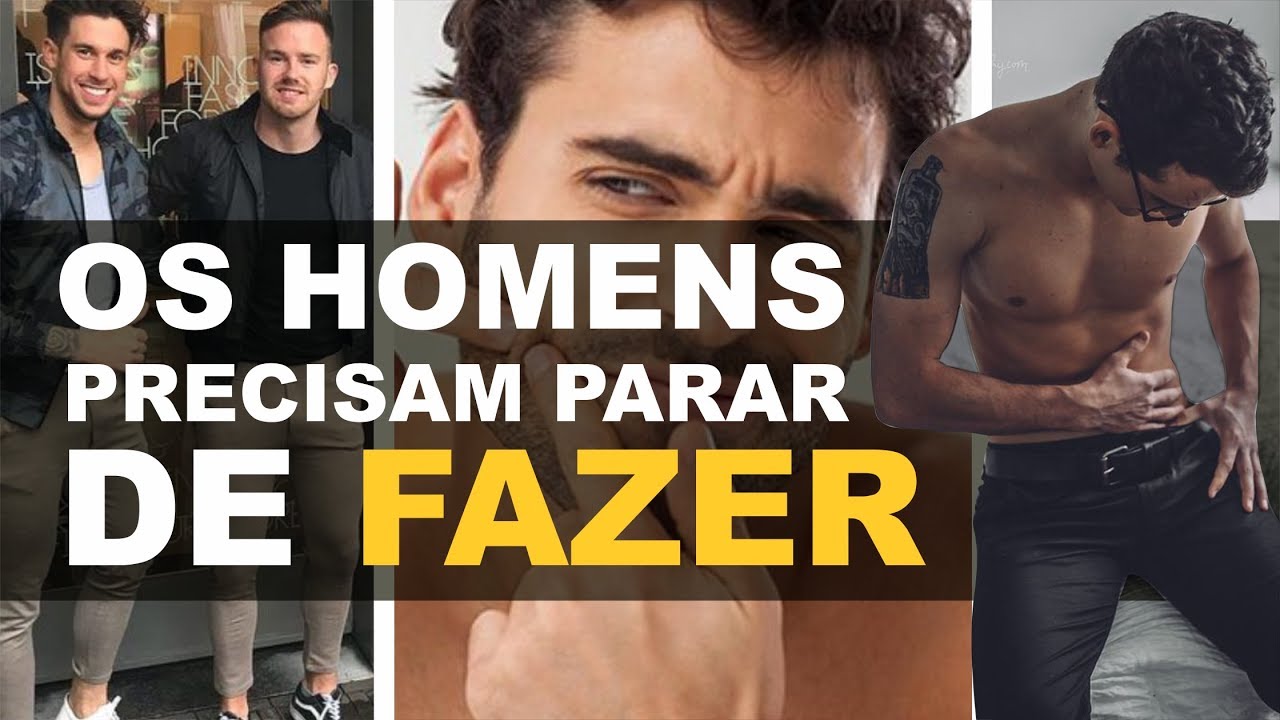 5 Coisas Que Os Homens Fazem Escondido 5 coisas que os homens precisam PARAR de fazer #01 - YouTube