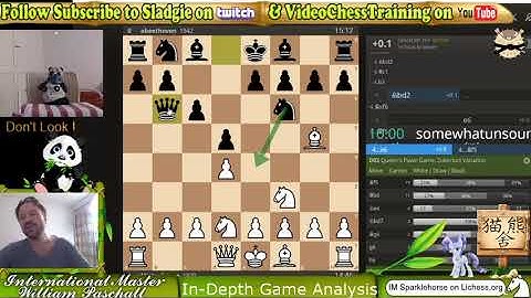 IM Sladgie Subscriber stream w/ Game Analysis ! lichess