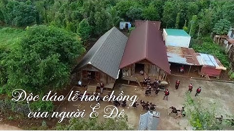 Độc đáo lễ hỏi chồng của người Ê Đê | TRÊN NHỮNG NẺO ĐƯỜNG | VTV5