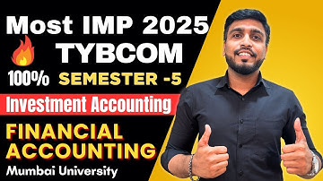 Investment Accounting TYBCOM Sem 5 Financial Accounting Important Questions 2025 | Mumbai University