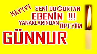 İyi Ki Doğdun Günnur İsme Özel Komik Doğum Günü Şarkısı