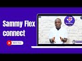 Sammy Flex Connects: Building A Sustainable Showbiz Industry In Ghana: What Are The Possible Ways