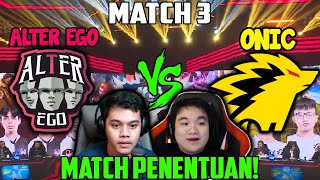 GAME JANTUNGAN !!! GAME 3 ONIC VS AE!!!! GG BOISSS