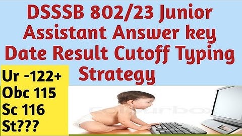 DSSSB 802/23 Junior Assistant Answer Key Release Kab hogi | DSSSB 802/23 Grade IV Answer key Date