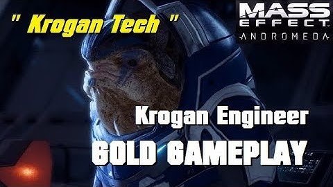 Krogan Tech; Krogan Engineer Gameplay - MASS EFFECT: ANDROMEDA MULTIPLAYER