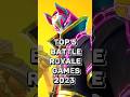 Top 5 battle royale games of 2023 #shorts
