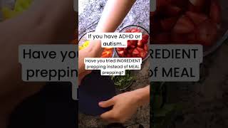 Forget Meal Prepping - Do THIS Instead  #adhd
