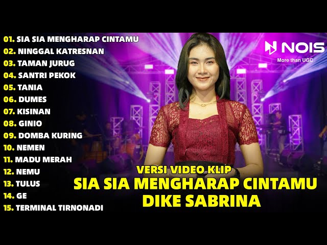 DIKE SABRINA SIA SIA MENGHARAP CINTAMU - NINGGAL KATRESNANAN FULL ALBUM DANGDUT TERBARU 2023 class=