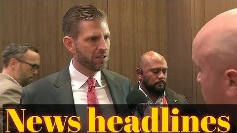 Eric Trump describes attacks on his family: ‘They wanted to kill us’