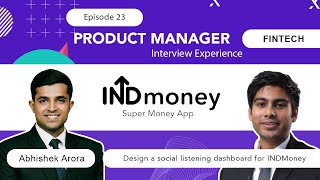 Ep 23 - Interview Experience at INDMoney | Product Manager | Fintech Product Manager