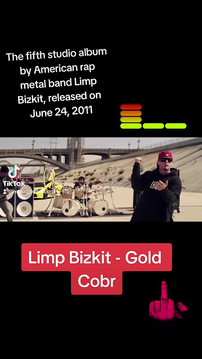 Download lagu Limp Bizkit - Gold Cobra