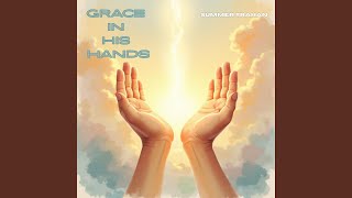 Details Grace In His Hands News